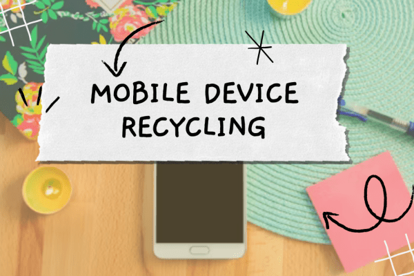 Mobile Device Recycling: An Extension of IT Recycling
